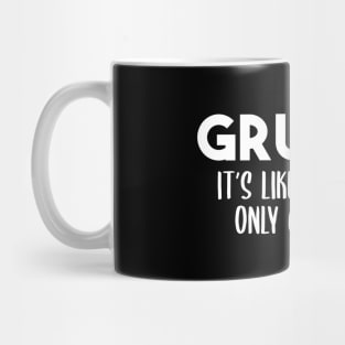 Grumpa It's Like Grandpa Only Grumpier Father's Day Gift Ideas Fathers Day Shirt 2020 For Grandpa Papa Daddy Dad Mug